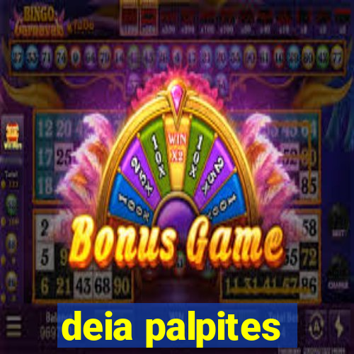 deia palpites